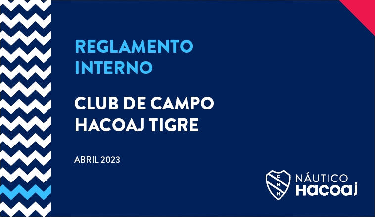 REGLAMENTO INTERNO DEL CLUB DE CAMPO HACOAJ